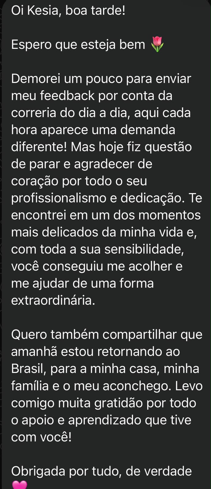 Mensagem de agradecimento pelo profissionalismo, acolhimento e apoio durante um momento delicado.